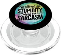 Je suis Allergique à la stupidité I Break Out in Sarcasm PopSockets PopGrip pour MagSafe