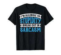 Je suis Allergique à la stupidité Je me Lance dans Le Sarcasme T-Shirt Graphique avec Valeur