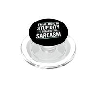 Je suis Allergique à la stupidité, j'éclate dans Le Sarcasme, Un Dicton Amusant PopSockets PopGrip pour MagSafe