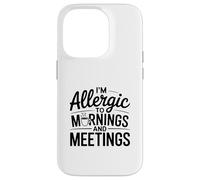 Je suis Allergique à l'humour du Matin et des réunions Coque pour iPhone 14 Pro