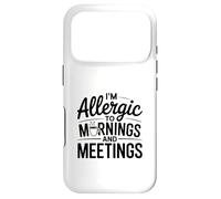 Je suis Allergique à l'humour du Matin et des réunions Coque pour iPhone 17 Pro