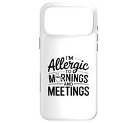 Je suis Allergique à l'humour du Matin et des réunions Coque pour iPhone 17 Pro Max