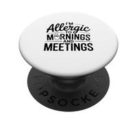 Je suis Allergique à l'humour du Matin et des réunions PopSockets PopGrip Adhésif