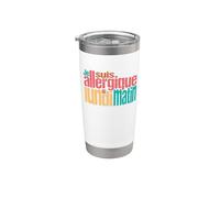 Je suis allergique au lundi matin Gobelet isotherme en acier inoxydable double paroi