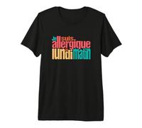 Je suis Allergique au Lundi Matin T-Shirt Haut de Gamme