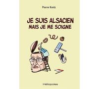 Je suis alsacien mais je me soigne