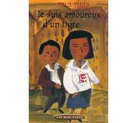 Je suis amoureux d'un tigre