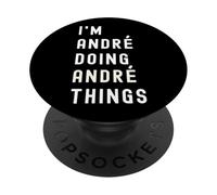 Je suis André Qui Fait des Choses à André PopSockets PopGrip Adhésif