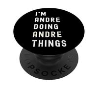Je suis Andre Qui Fait des Choses à Andre PopSockets PopGrip Adhésif