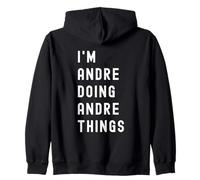 Je suis Andre Qui Fait des Choses à Andre Sweat à Capuche