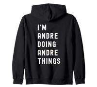 Je suis Andre Qui Fait des Choses à Andre Sweat à Capuche