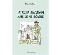 Je suis angevin mais je me soigne
