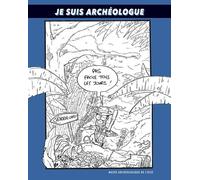 Je Suis Archéologue