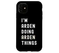 Je suis Arden Qui Fait des Choses à Arden Coque pour iPhone 11