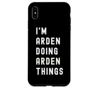 Je suis Arden Qui Fait des Choses à Arden Coque pour iPhone XS Max