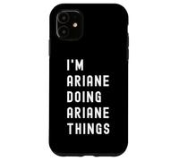Je suis Ariane Qui Fait des Choses à Ariane Coque pour iPhone 11