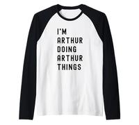 Je suis Arthur Qui Fait des Choses à Arthur Manche Raglan