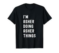 Je suis Asher Qui Fait des Choses à Asher T-Shirt Graphique avec Valeur