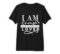 Je suis Assez Forte, Belle, Gentille, aimée, sois Gentille T-Shirt Haut de Gamme