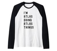 Je suis Atlas Qui Fait des Choses à Atlas Manche Raglan
