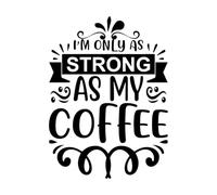 je suis aussi fort que mon café fête des mères Stickers artistiques en vinyle 50.4x68.9cm Étanche Noir