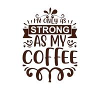 je suis aussi fort que mon café fête des mères Stickers artistiques en vinyle 57.6x78.7cm Ne se décolle pas Café