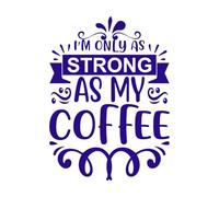 je suis aussi fort que mon café fête des mères Stickers muraux en vinyle 36x49.2cm Décoration de carrosserie Bleu foncé