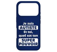 Je suis autiste, et toi, Quel est Ton Super Pouvoir, l'Autisme ? Coque pour iPhone 17 Pro
