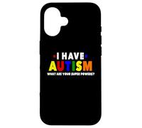 Je suis autiste : quels sont Vos Super pouvoirs ? Sensibilisation à l'Autisme Coque pour iPhone 16