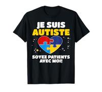 Je Suis Autiste Soyez Patients Autisme Enfants Adultes T-Shirt