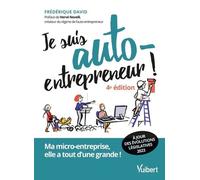 Je Suis Auto-Entrepreneur ! - Ma Micro-Entreprise, Elle A Tout D'une Grande