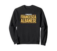Je suis aux côtés de Francesca Albanese, « Arrêtez la Guerre, Sauvez Les Droits de l'homme » Sweatshirt