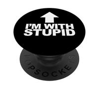 Je suis avec Stupid Funny Arrow Pointant vers Le Haut Je suis avec Stupid PopSockets PopGrip Adhésif