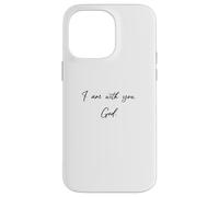 Je suis avec toi - Dieu - Jésus-Christ t'aime Coque pour iPhone 14 Pro Max