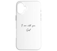 Je suis avec toi - Dieu - Jésus-Christ t'aime Coque pour iPhone 16 Plus
