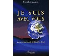 Je Suis Avec Vous - La Terre Veut Nous Parler