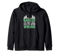 Je Suis Banquier Toujours Raison Finance Professionnelle Sweat à Capuche