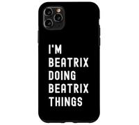 Je suis Beatrix Qui Fait des Choses à Beatrix Coque pour iPhone 11 Pro Max