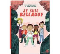 Je suis Bellaque Vincent Cuvellier (Auteur), Aurélie Grand (Illustration)