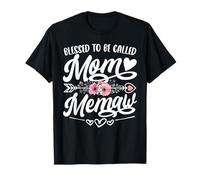 Je suis bénie d'être appelée maman et j'ai eu une drôle de fête des mères T-Shirt