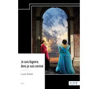 Je suis bigenre, donc je suis normal