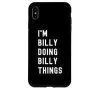 Je suis Billy Qui Fait des Choses à Billy Coque pour iPhone XS Max
