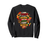 Je suis Black Historic, Je n'ai Pas Besoin d'un Mois Sweatshirt