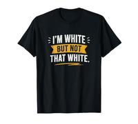 Je suis Blanc mais Pas ce Dicton drôle de Dicton Meme Guckles T-Shirt