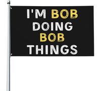 Je Suis Bob, Je Fais Des Trucs De Bob - Cadeaux Amusants Drapeau Maison Imprimé Drapeaux De Jardin Résistant Bannière 90X150Cm Pour Ferme Clubs Intérieure