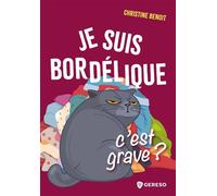 Je suis bordélique, c'est grave ? - Christine Benoît - Gereso Eds - broché - Guide
