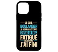 Je suis Boulanger Quand Je suis Fatigué Phrase Drôle Humour Coque pour iPhone 12 Mini
