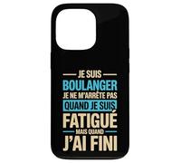 Je suis Boulanger Quand Je suis Fatigué Phrase Drôle Humour Coque pour iPhone 13 Pro