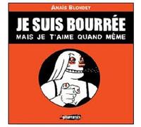 Je Suis Bourrée Mais Je T'aime Quand Même