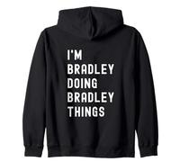 Je suis Bradley Qui Fait des Choses à Bradley Sweat à Capuche